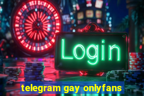 telegram gay onlyfans